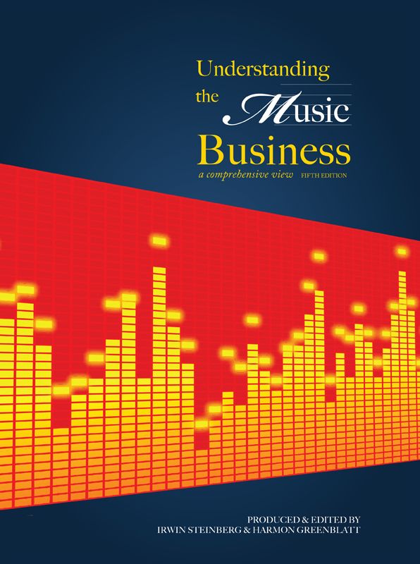 Understanding The Music Business, Fifth Edition