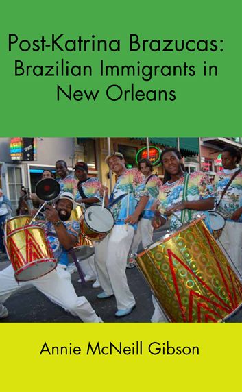 Post-Katrina Brazucas: Brazilian Immigrants in New Orleans