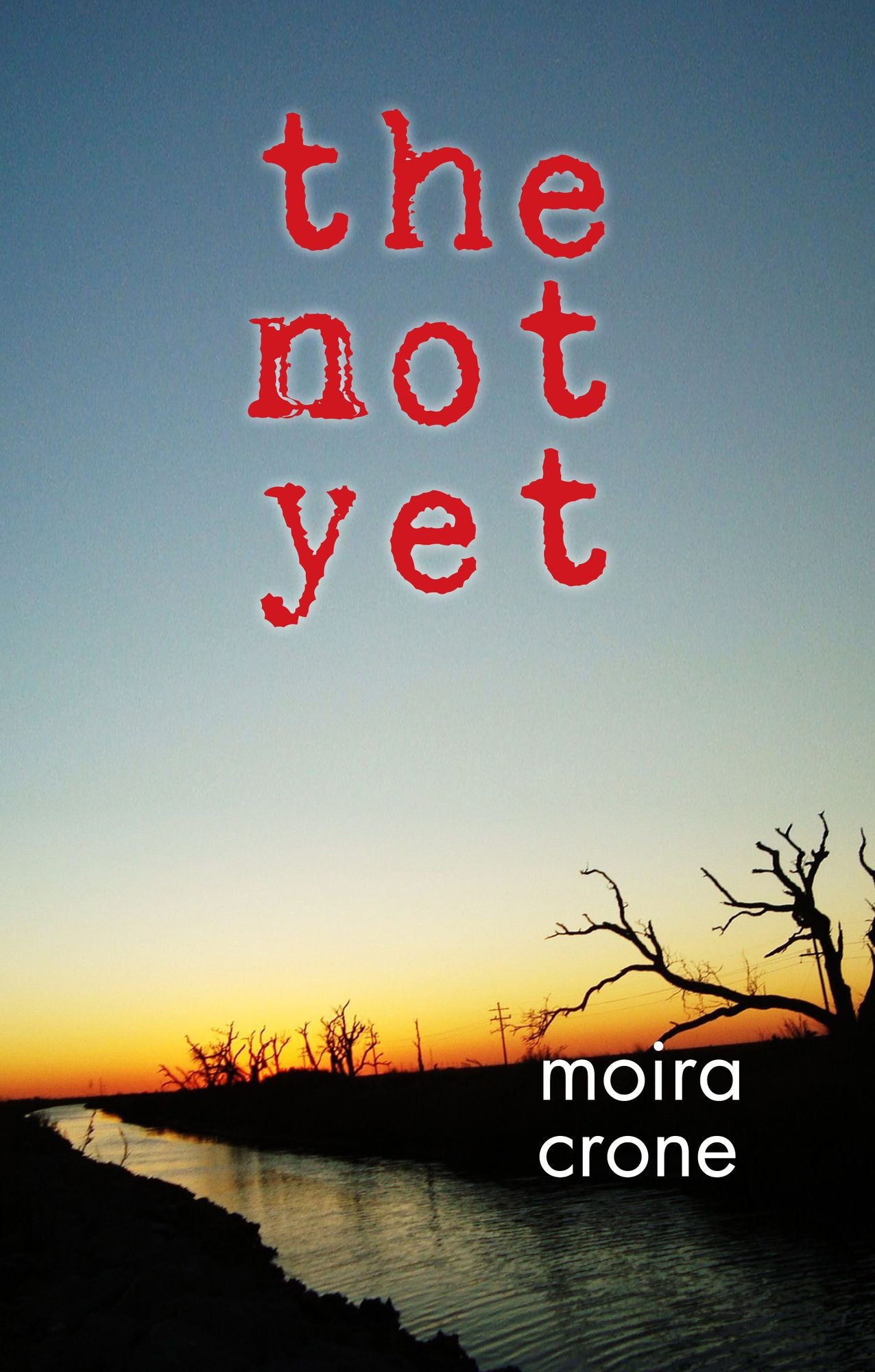 The Not Yet