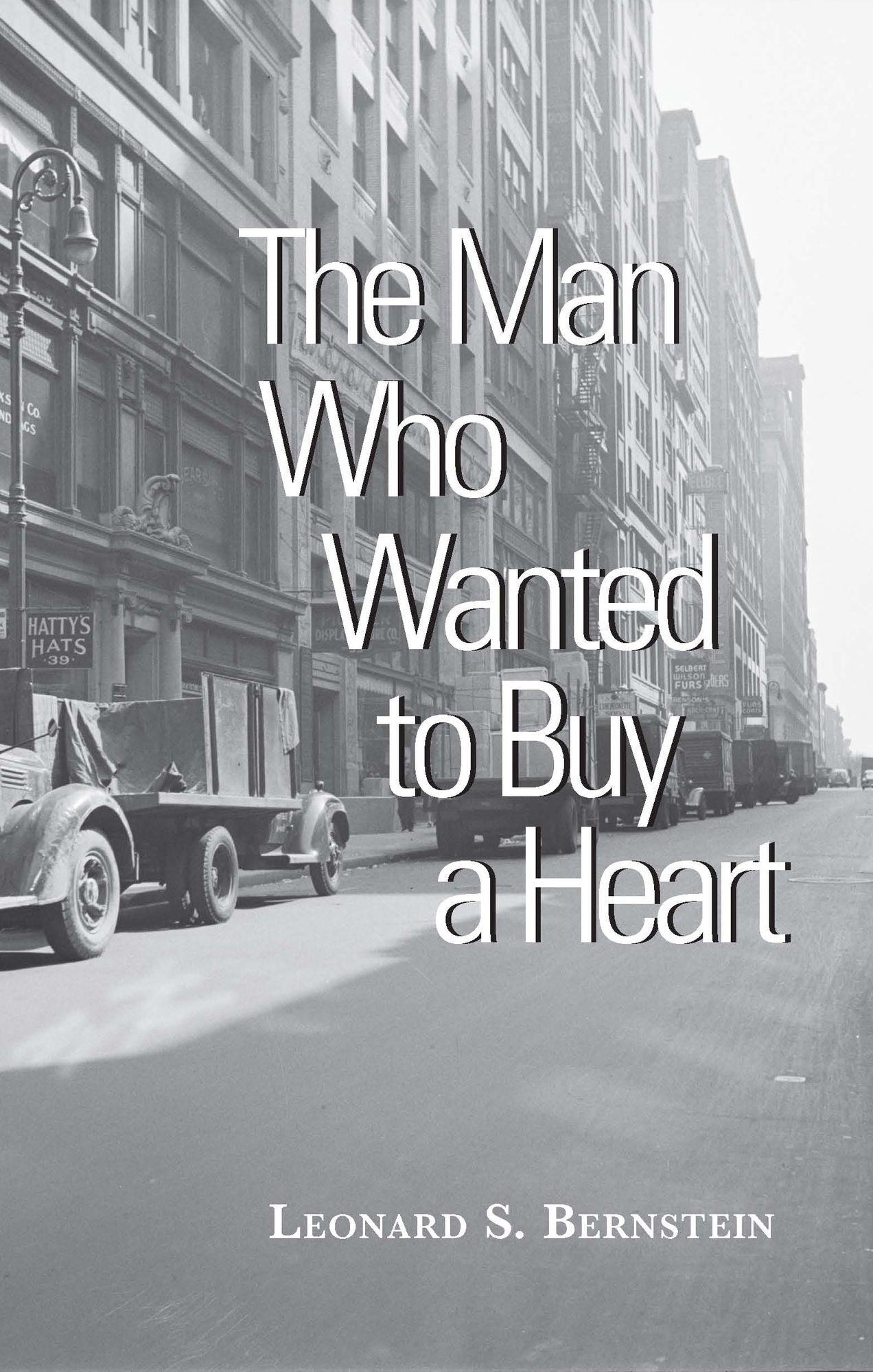 The Man Who Wanted to Buy a Heart: A Collection of Short Stories
