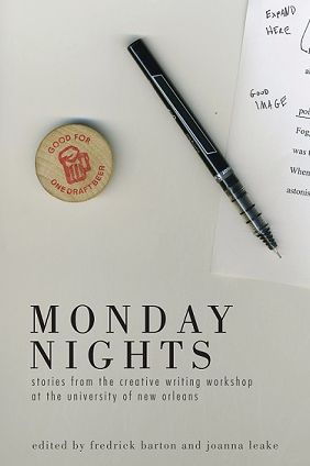 Monday Nights: Stories from the Creative Writing Workshop at the University of New Orleans