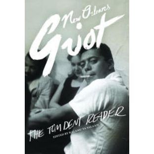 New Orleans Griot : The Tom Dent Reader