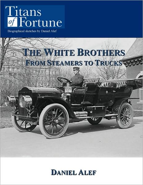 The White Brothers: From Steamers to Trucks