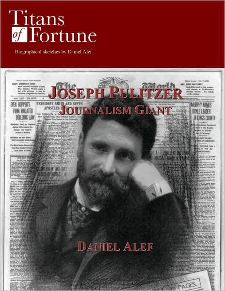 Joseph Pulitzer: Journalism Giant