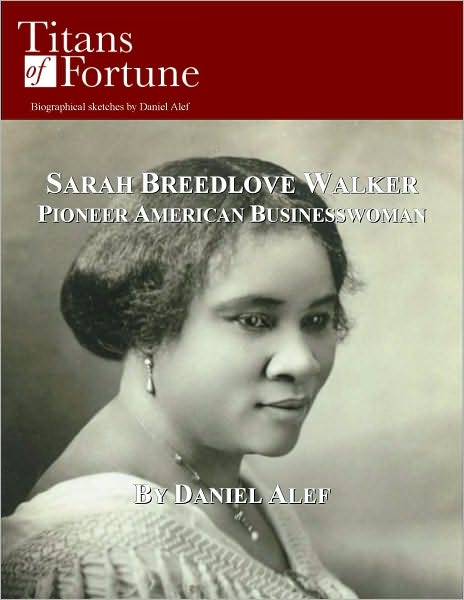 Sarah Breedlove Walker: Pioneer American Businesswoman
