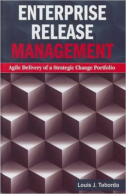 Enterprise Release Management: Agile Delivery of a Strategic Change Portfolio