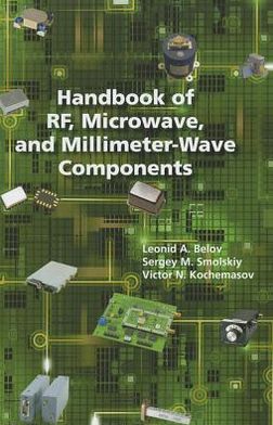 Handbook of RF, Microwave, and Millimeter-Wave Components