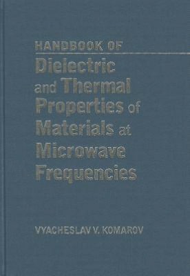 Handbook on Dielectric and Thermal Properties of Microwaveable Materials