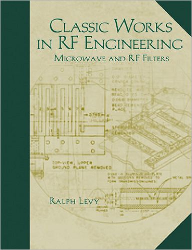 Classic Works in RF Engineering, Volume 2: Microwave and RF Filters