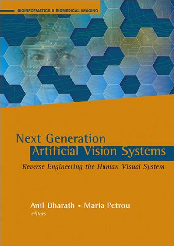 Next Generation Artificial Vision Systems: Reverse Engineering the Human Visual System