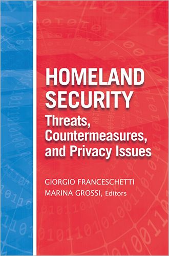 Homeland Security Threats, Countermeasures, and Privacy Issues