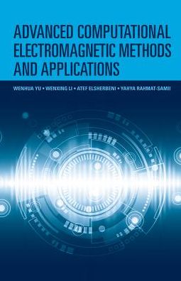 Advanced Computational Electromagnetic Methods