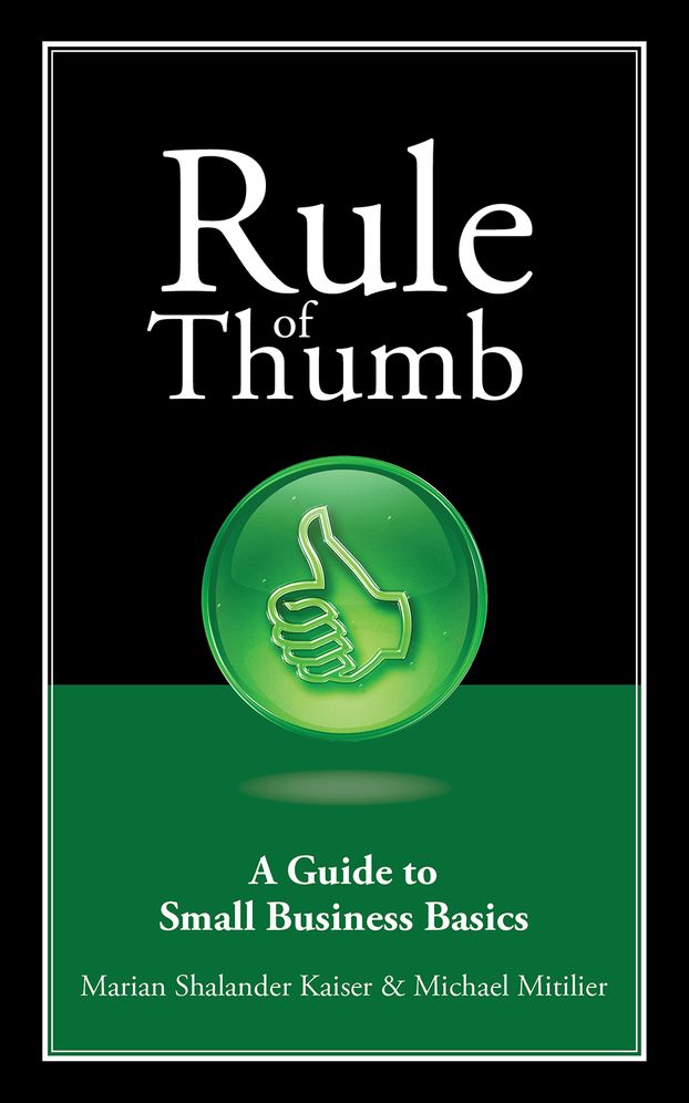 RULE OF THUMB: A Small Business Guide To Basics