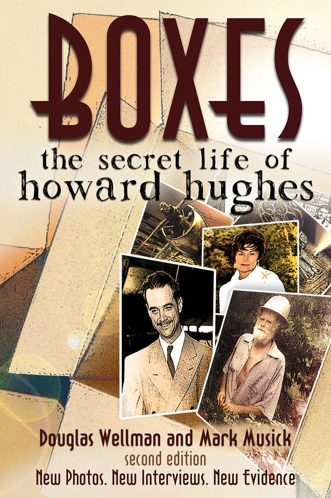 Boxes: The Secret Life Of Howard Hughes (2nd edition)