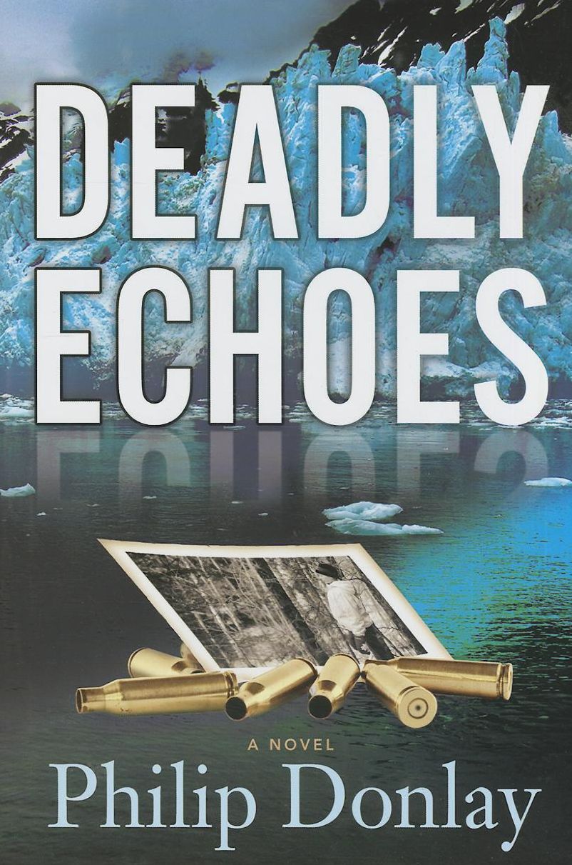 Deadly Echoes: A Novel