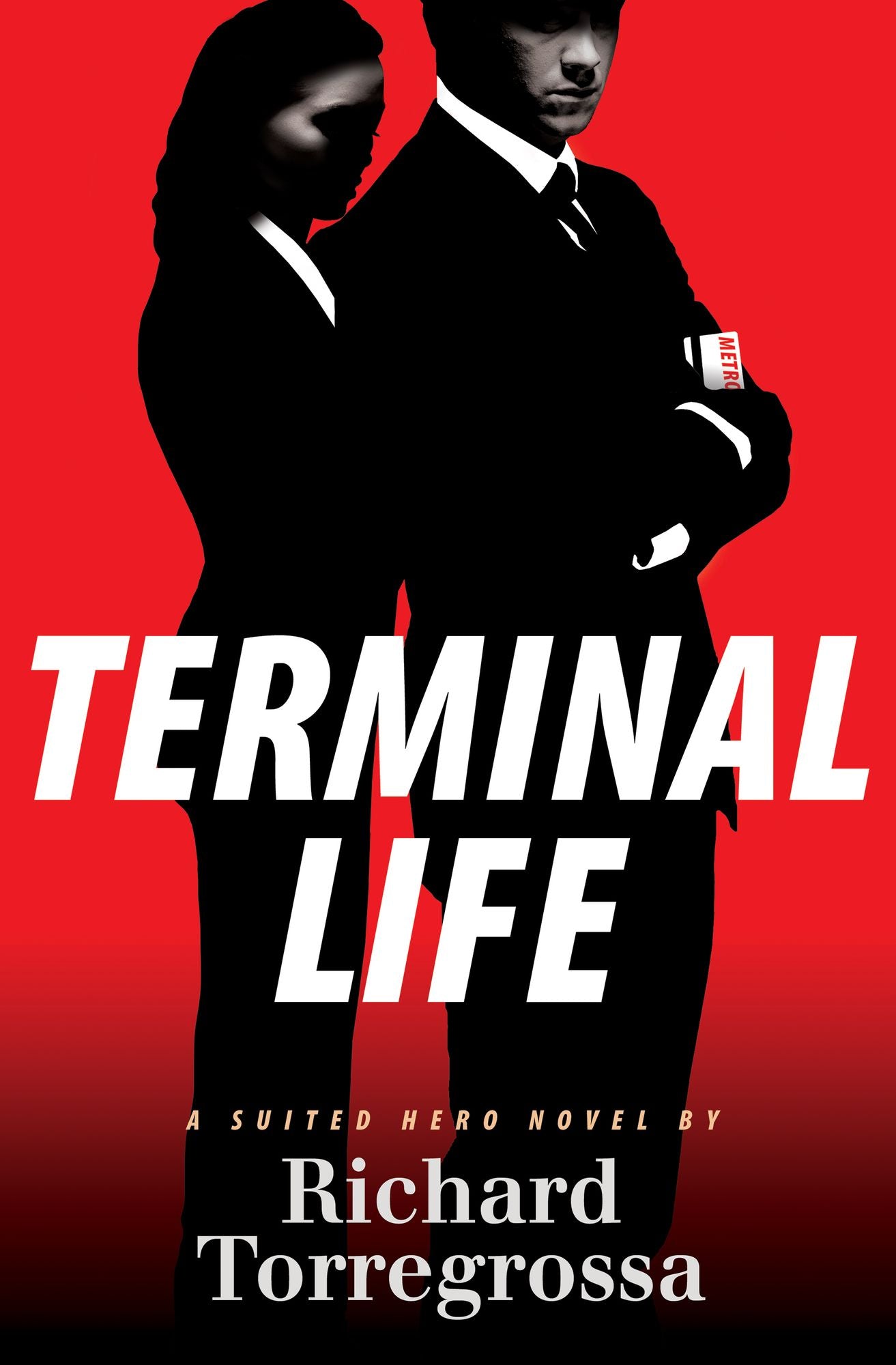 Terminal Life: A Suited Hero Novel