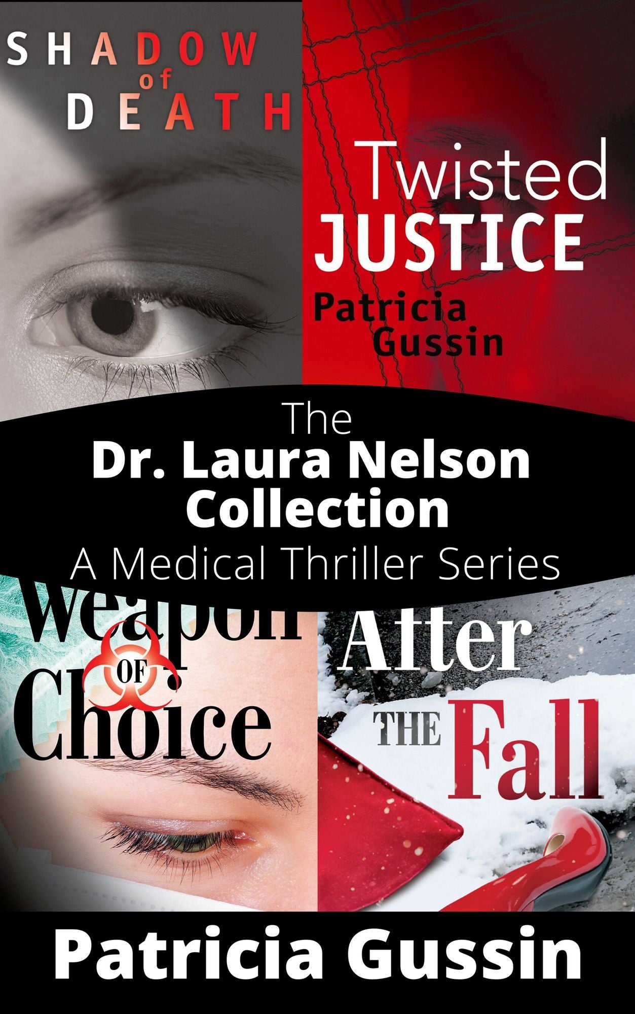 The Dr. Laura Nelson Collection:: A Medical Thriller Series