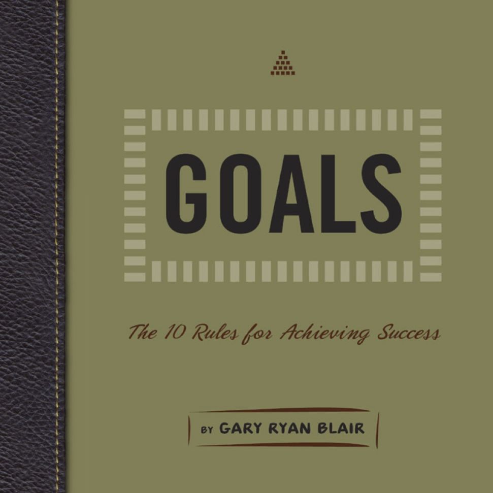 Goals: The 10 Rules for Achieving Success (PagePerfect NOOK Book)