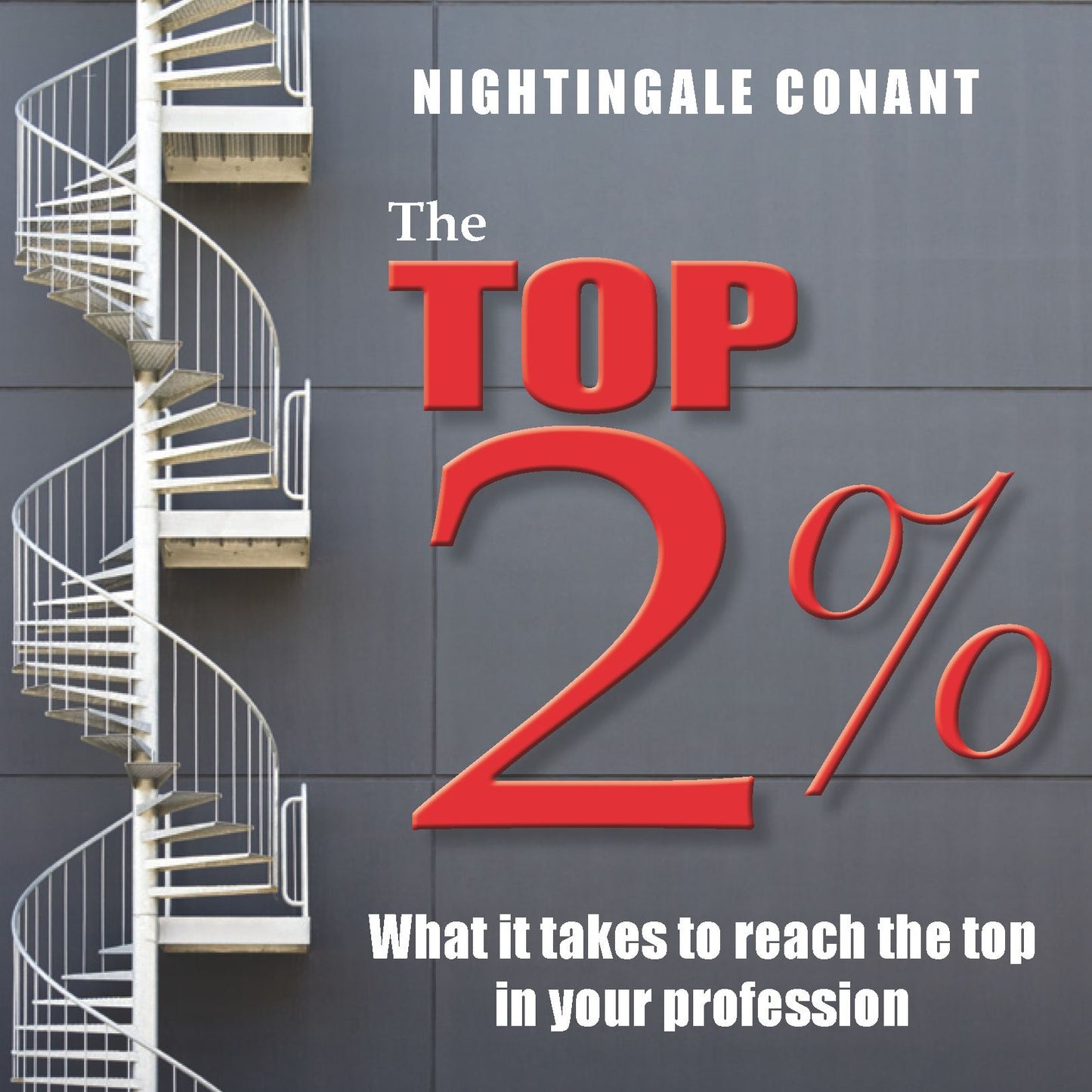 Top 2%: What it Takes to Reach the Top in Your Profession (PagePerfect NOOK Book)