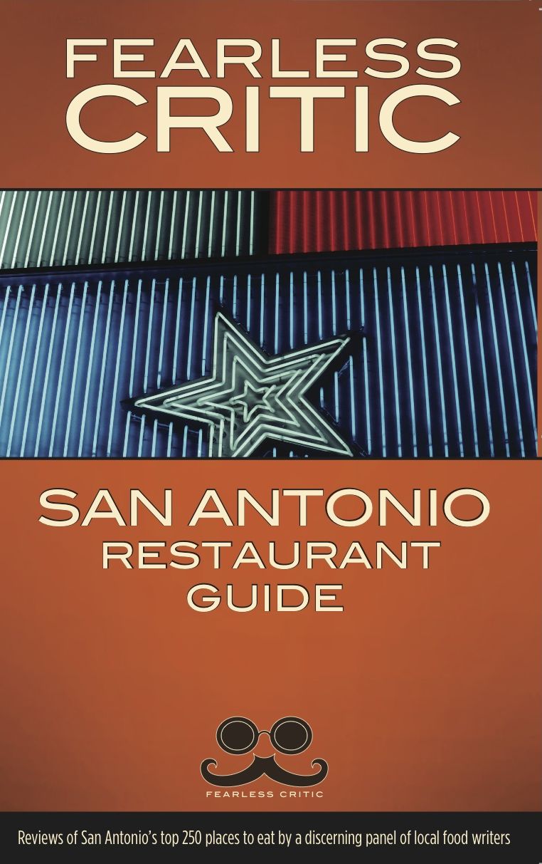The Fearless Critic San Antonio Restaurant Guide