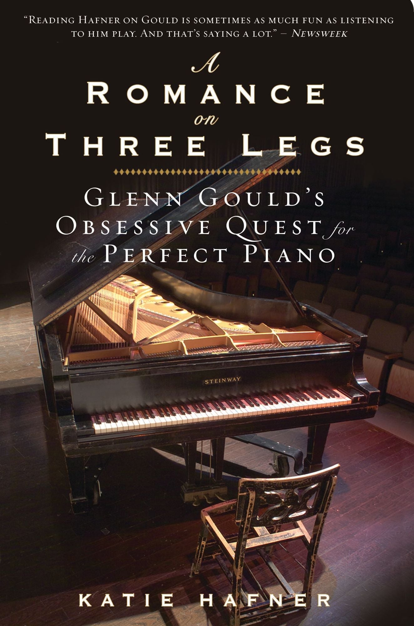 A Romance on Three Legs: Glenn Gould's Obsessive Quest for the Perfect Piano