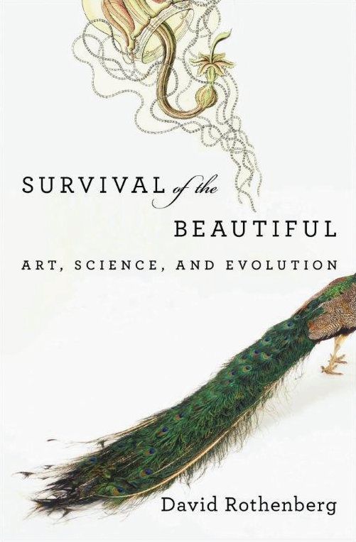 Survival of the Beautiful: Art, Science, and Evolution