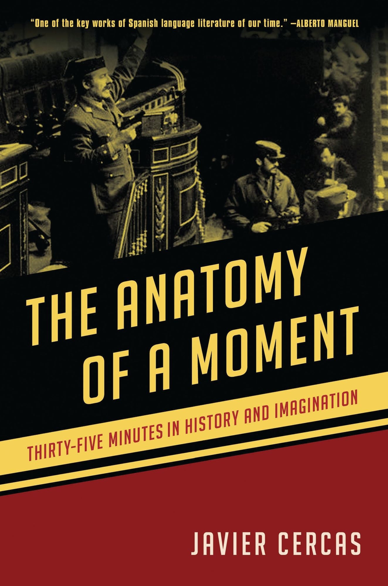 The Anatomy of a Moment: Thirty-five Minutes in History and Imagination