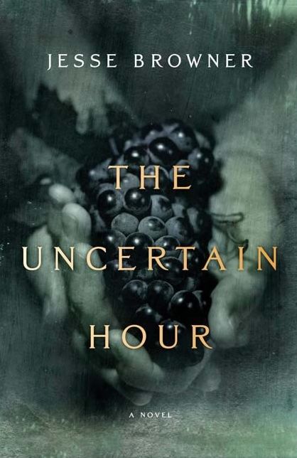 The Uncertain Hour: A Novel