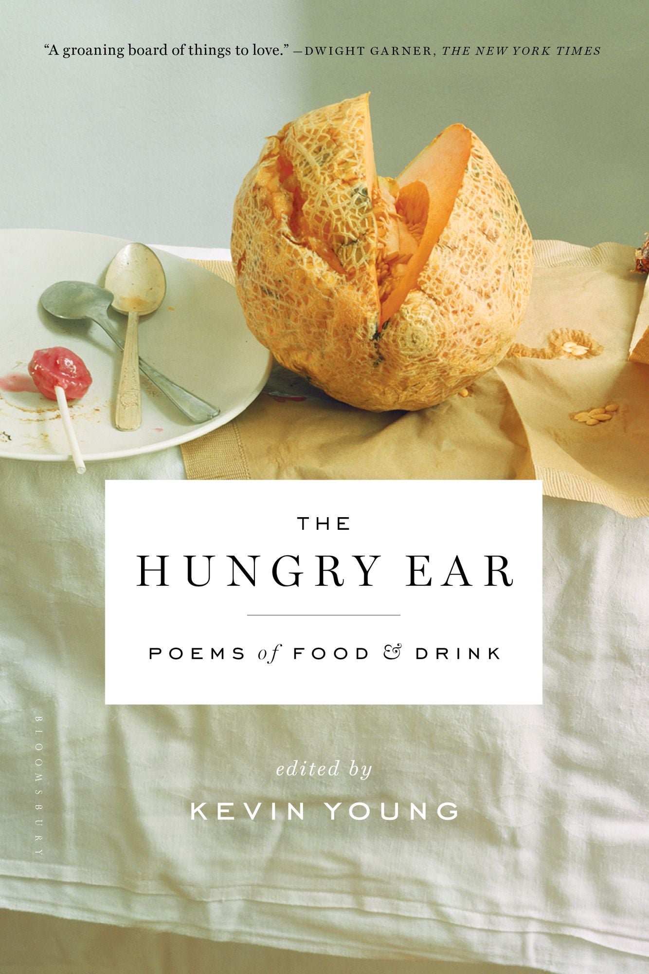 The Hungry Ear: Poems of Food and Drink