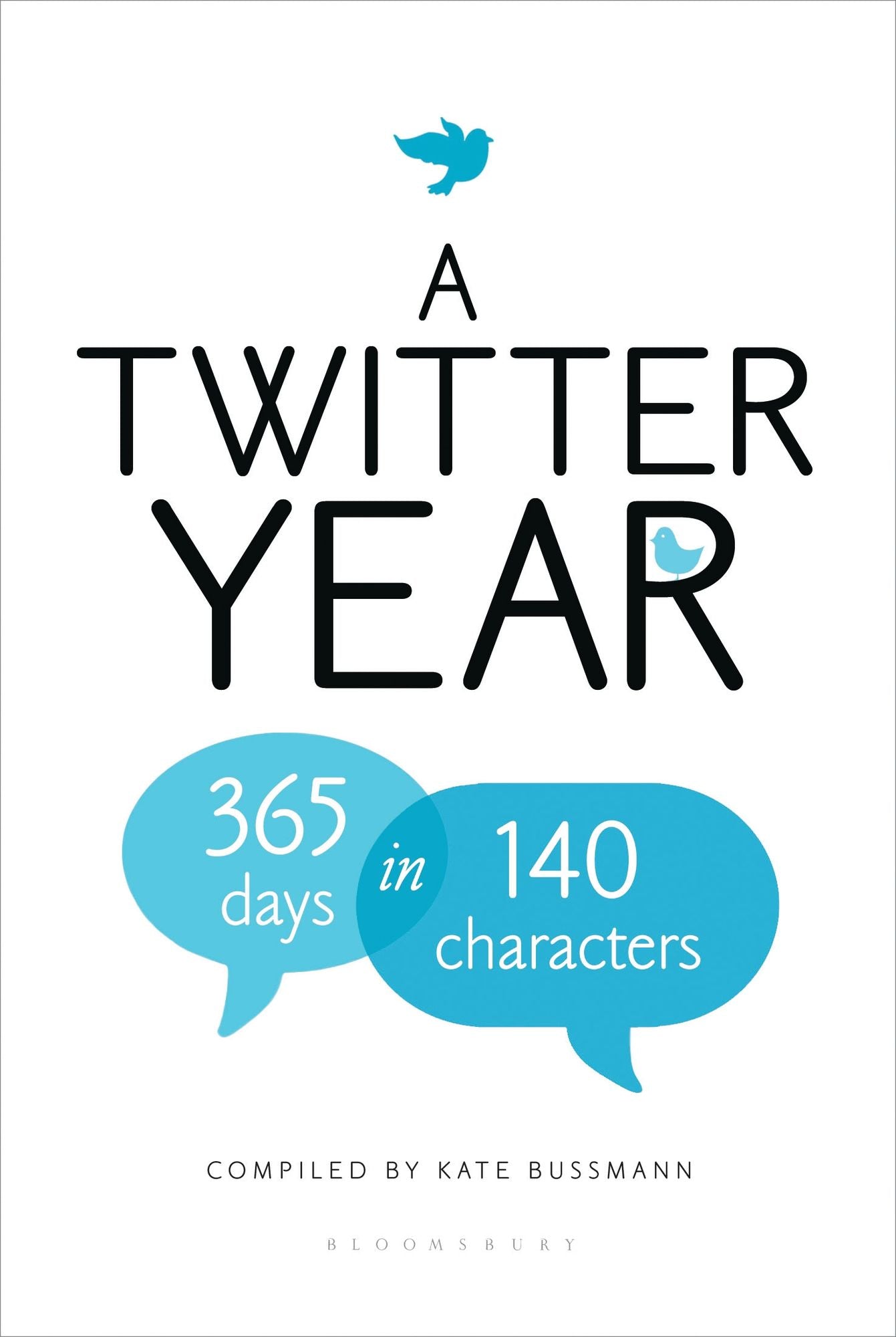 A Twitter Year: 365 Days in 140 Characters