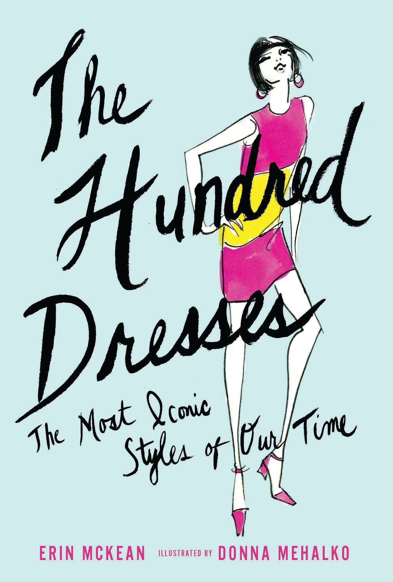 The Hundred Dresses: The Most Iconic Styles of Our Time