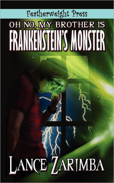 Oh No, MyBrother Is Frankenstein's Monster!