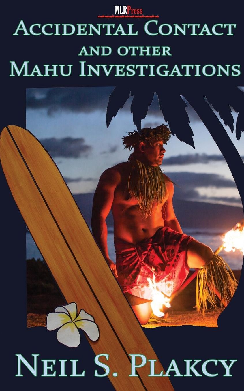 Accidental Contact and Other Mahu Investigations