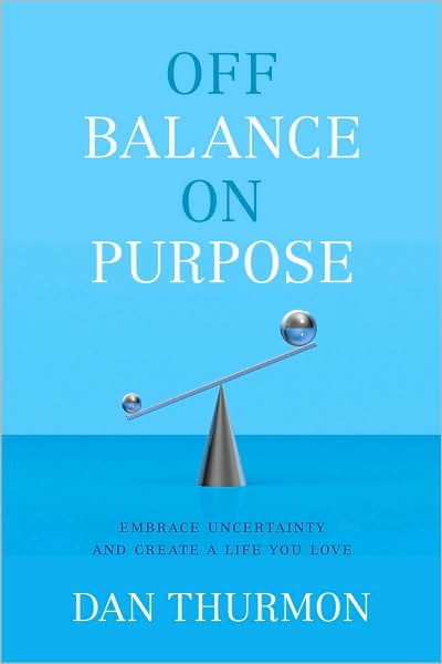 Off Balance on Purpose