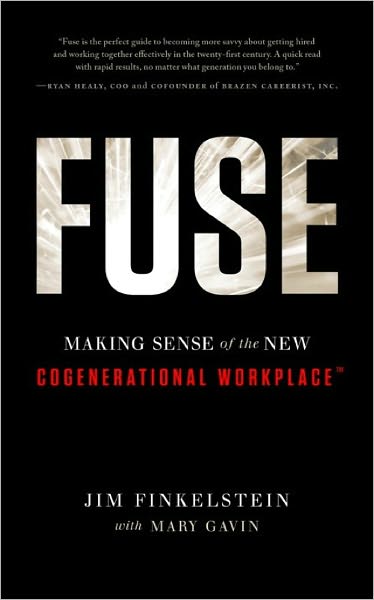 Fuse: Making Sense of the New Cogenerational Workplace