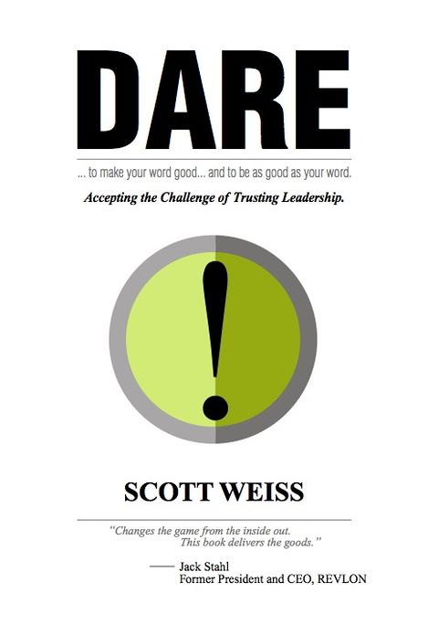 Dare: Accepting the Challenge of Trusting Leadership