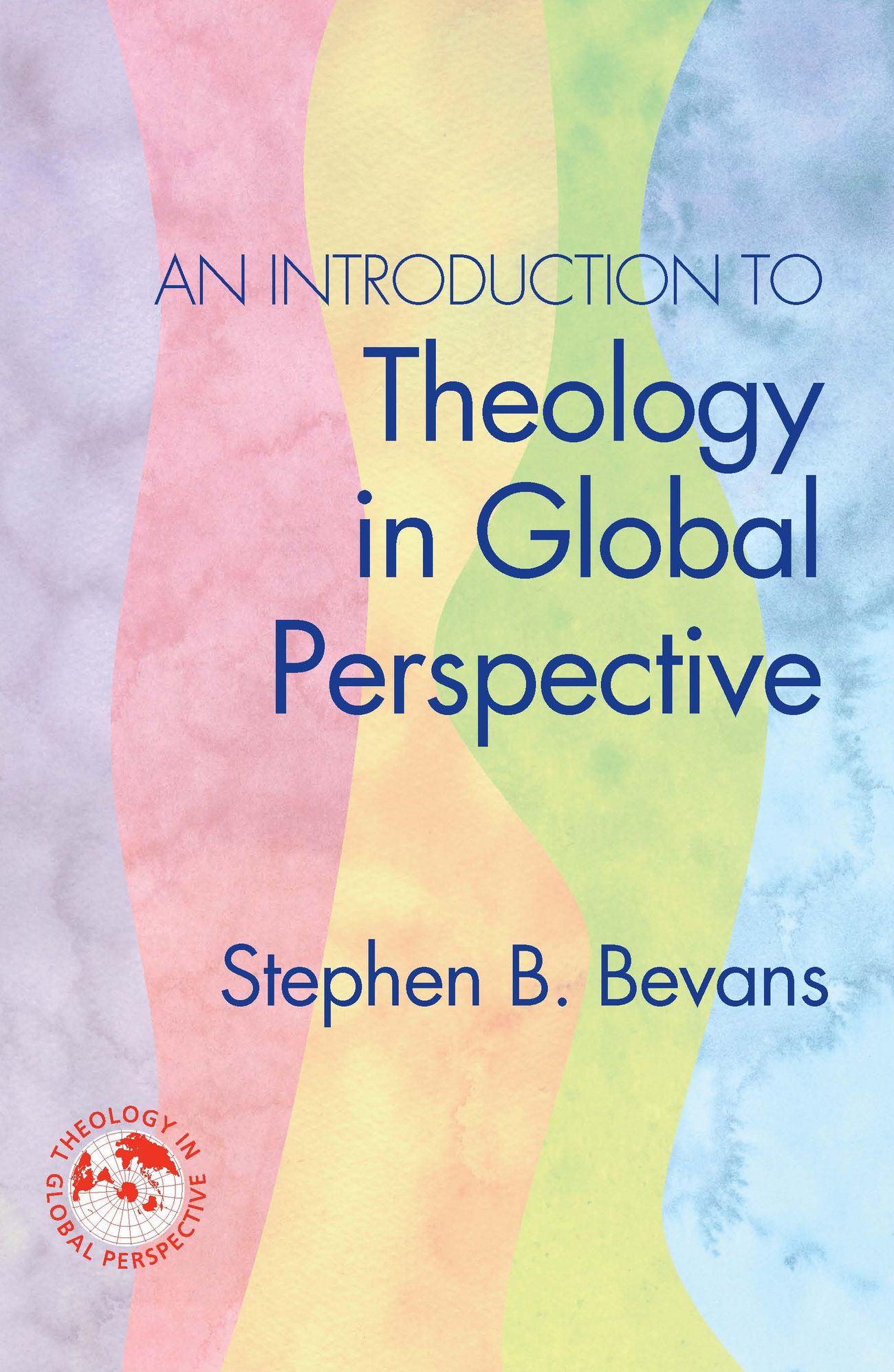 An Introduction to Theology in Global Perspective