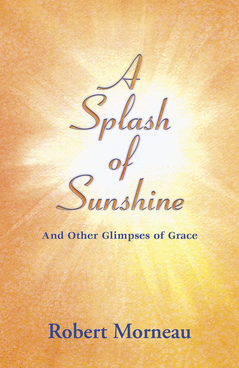 A Splash of Sunshine and Other Glimpses of Grace