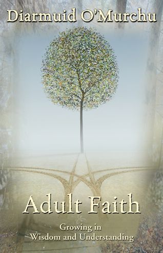 Adult Faith: Growing in Wisdom and Understanding