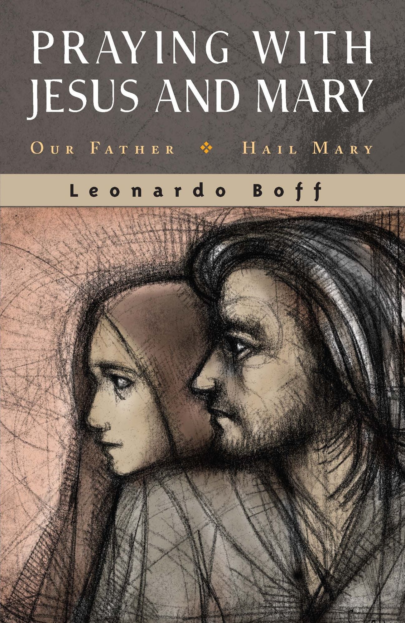 Praying with Jesus and Mary