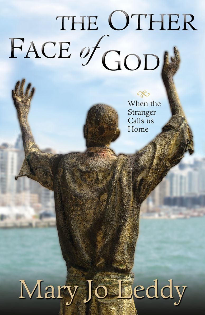 The Other Face of God: When the Stranger Calls Us Home