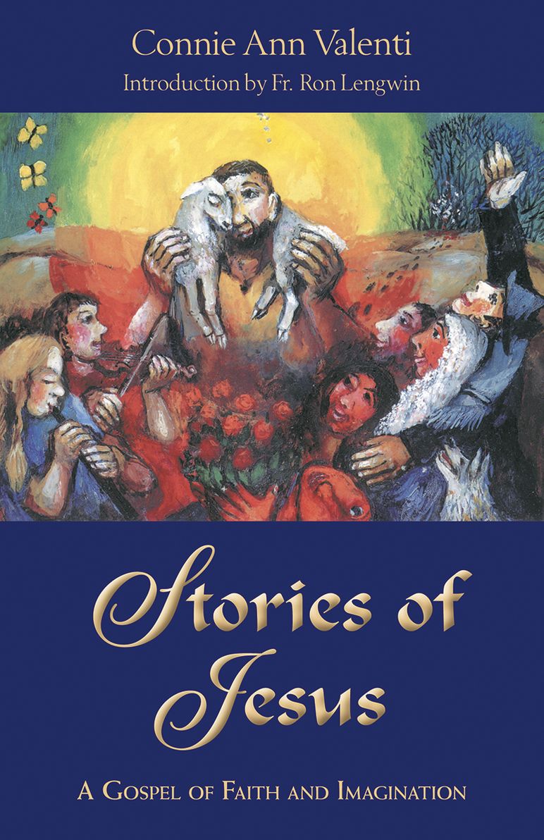 Stories of Jesus: A Gospel of Faith and Imagination