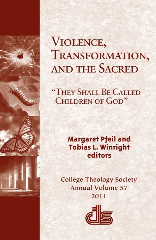 Violence, Transformation, and the Sacred