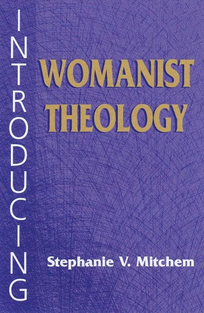 Introducing Womanist Theology