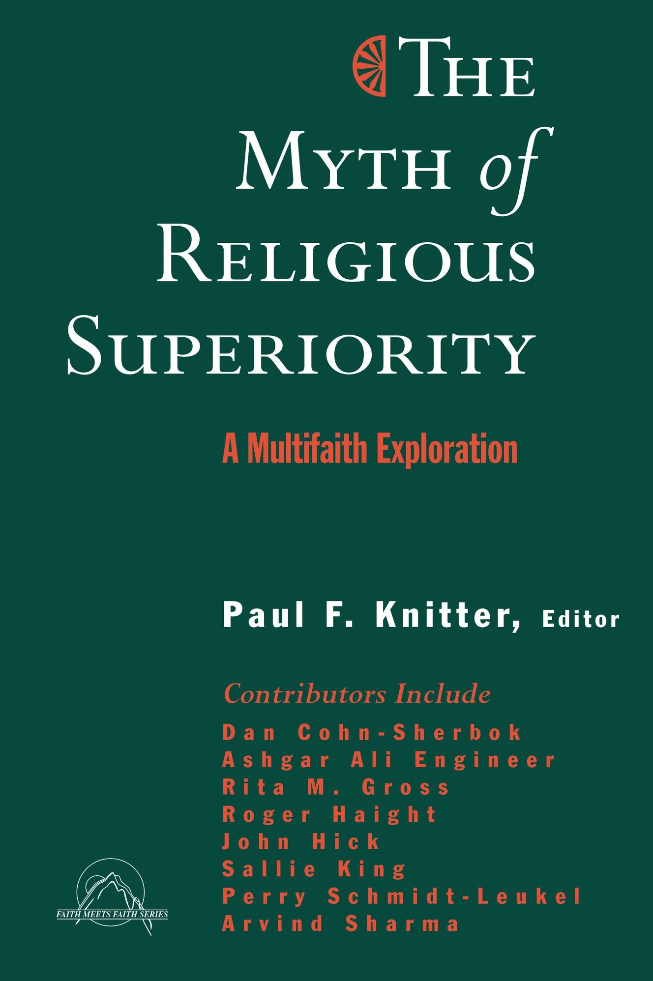 The Myth of Religious Superiority: A Multi-Faith Exploration