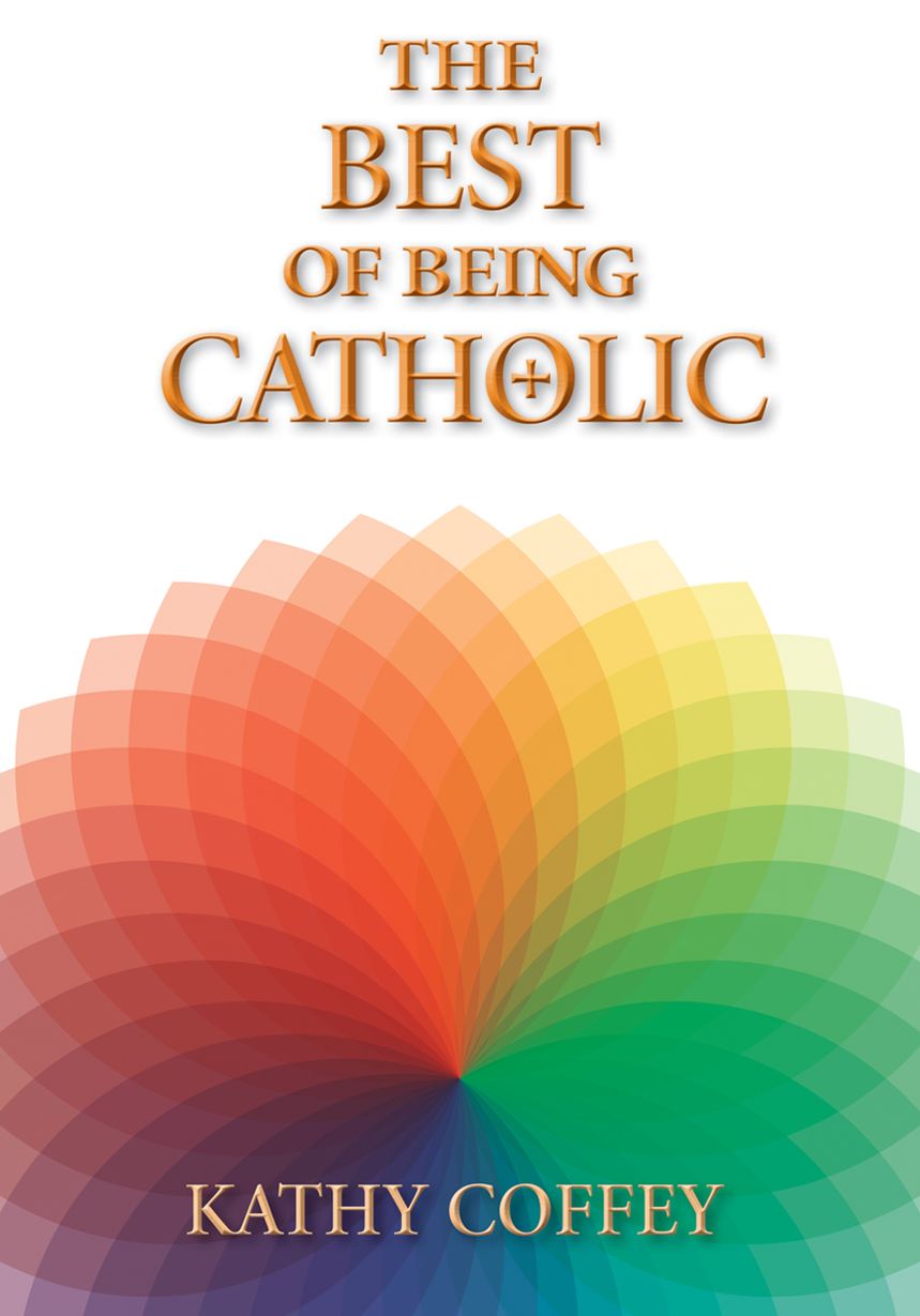 The Best of Being Catholic