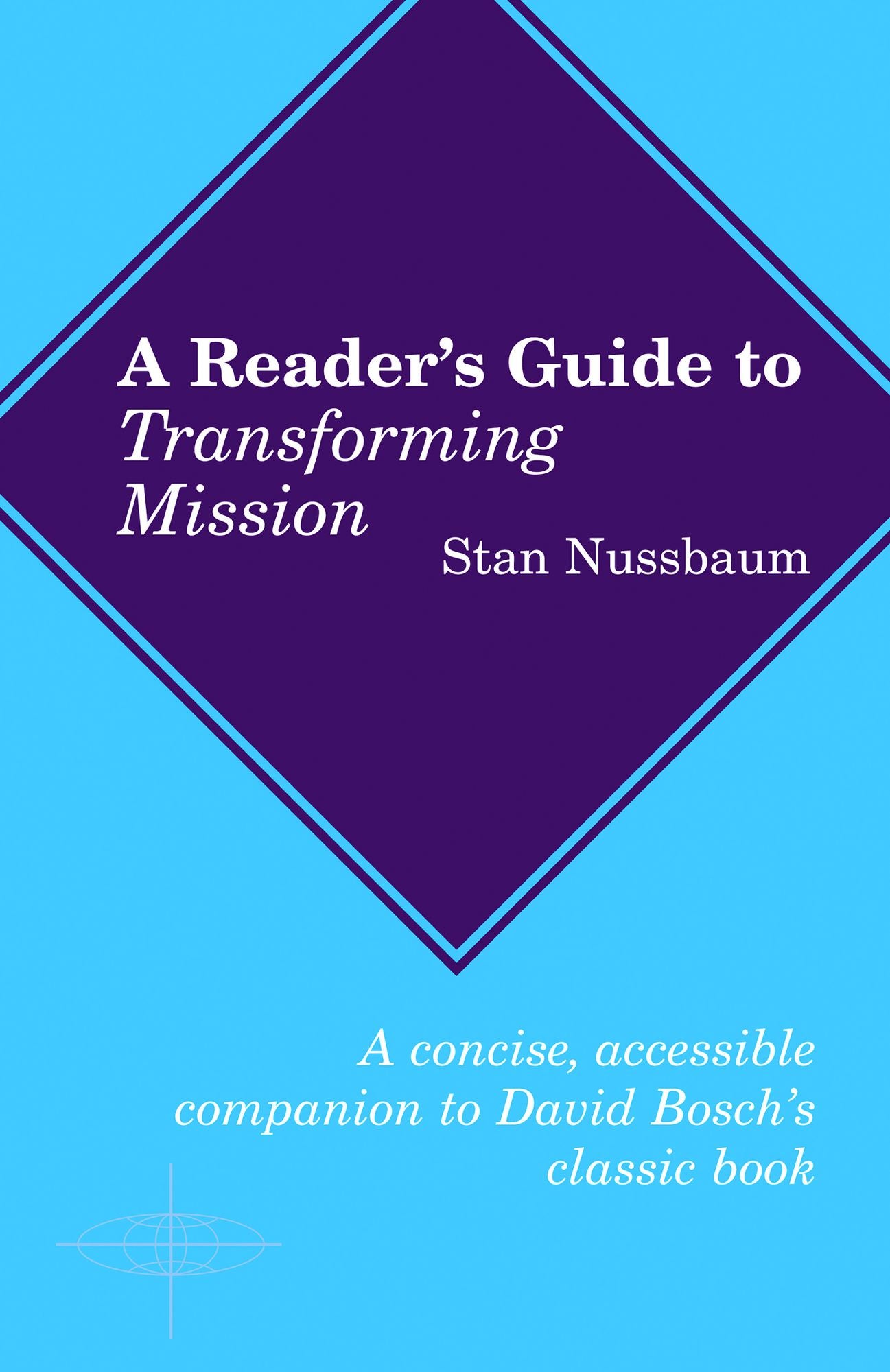 Reader's Guide to Transforming Mission