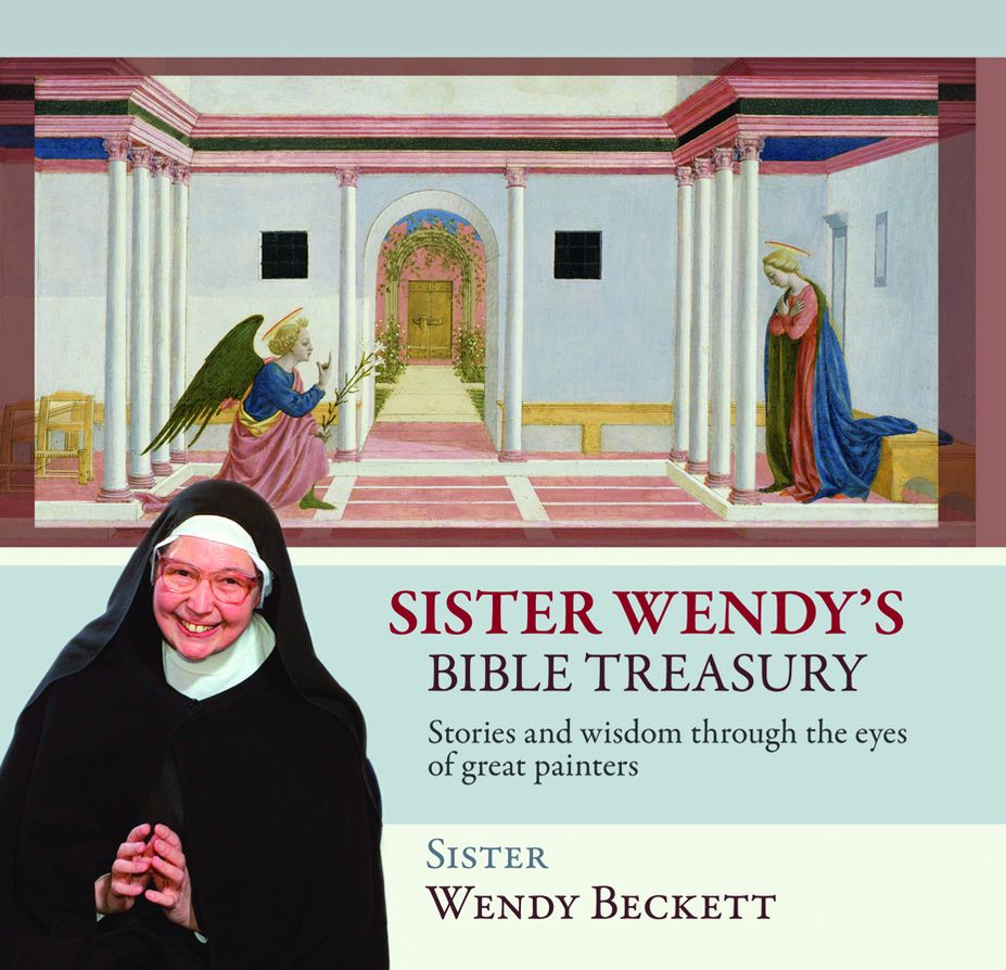 Sister Wendy's Bible Treasury: Stories and Wisdom through the Eyes of Great Painters