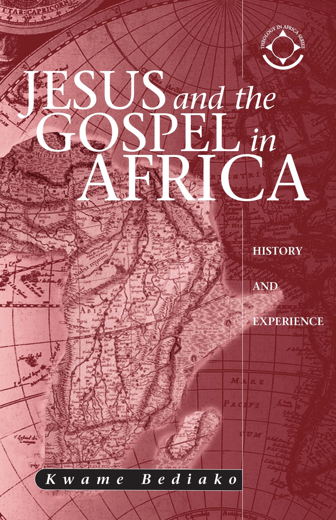 Jesus and the Gospel in Africa: History and Experience