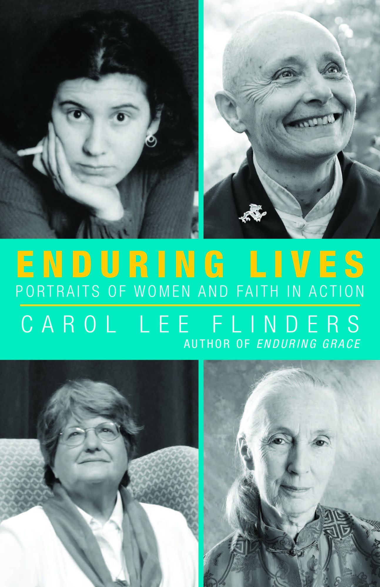 Enduring Lives: Living Portraits of Women and Faith in Action